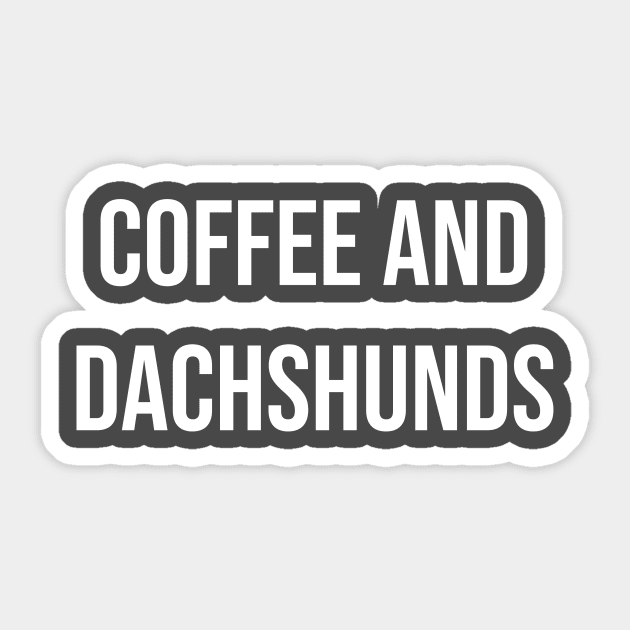 Coffee and Dachshunds Sticker by N8I